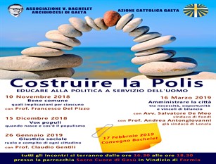 Costruire la polis: educare alla politica a servizio dell’uomo La scuola di formazione politica dell’Associazione “Vittorio Bachelet”