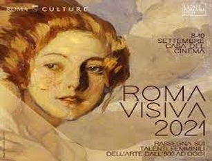Dall’8 al 10 settembre parte la ‘Roma Visiva 2021’ In programma conferenze, talk, seminari, proiezioni, incontri tra arte, fotografia, video, performance