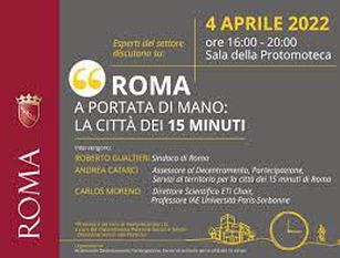 Città dei 15 minuti: lunedì 4 aprile in Campidoglio l’evento “Roma a portata di mano”