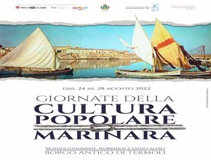 A Termoli prima edizione delle Giornate della Cultura Popolare Marinara Dal 24 al 28 agosto 22