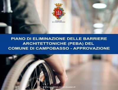 Approvazione del piano per l’eliminazione delle barriere architettoniche al comune di Campobasso