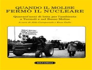 Martedì 29 ottobre a Palazzo San Giorgio la presentazione del libro “Quando il Molise fermò il nucleare”