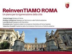 ReinvenTIAMO Roma, Reinventing Cities per uno sviluppo urbano più sano e sostenibile A Roma una giornata di confronto tra amministratori, investitori e progettisti