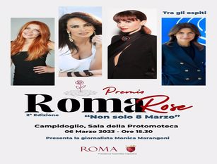 Seconda edizione del Premio “RomaRose – Non solo 8 marzo” promosso dalla Presidenza dell’Assemblea Capitolina Celli: “Omaggio al valore di tutte le donne per il loro impegno quotidiano in ogni settore della vita”   