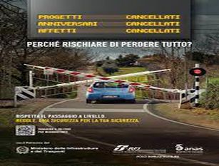 Rete Ferroviaria Italiana e Anas lanciano la campagna “Regole. Una sicurezza per la tua sicurezza”