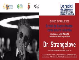 Centro Linguistico di Ateneo e il Cineforum del giovedì: “Dr. Strangelove”, capolavoro di Kubrick.