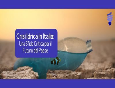 Crisi idrica in Italia: una sfida critica per il futuro del Paese