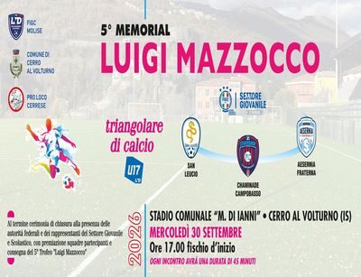 Cerro al Volturno celebra il calcio che educa: torna il Memorial “Luigi Mazzocco” con le eccellenze giovanili del Molise